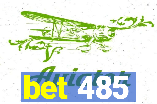 bet 485